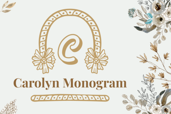 Carolyn Monogram: A Thoughtful Decorative Font for Meaningful Moments