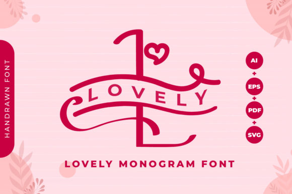 Monogram Lovely: A Font That Adds Romance to Your Brand